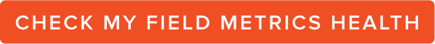 check-my-field-metrics-health-button