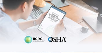 How the IICRC and OSHA can help your property restoration business