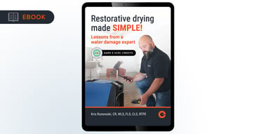 Restorative drying made SIMPLE! - Water damage restoration eBook - Now Earn 5 IICRC credits