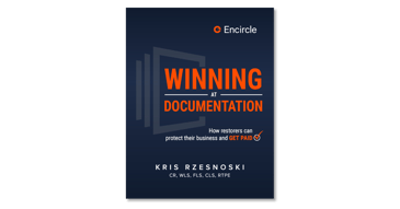 Winning at Documentation: How restorers can protect their business and get paid.